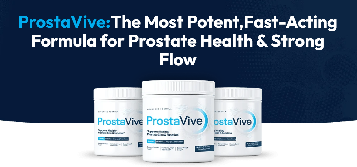 ProstaVive: The Most Potent, Fast-Acting Formula for Prostate Health & Strong Flow